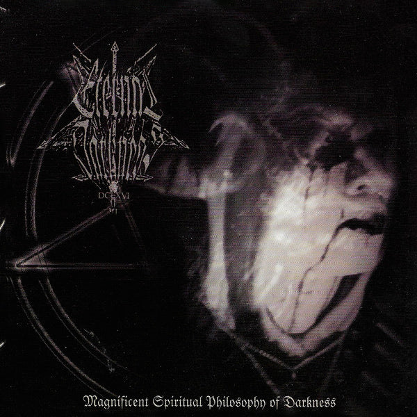 ETERNAL DARKNESS DCLXVI - Magnificent Spiritual Philosophy Of Darkness CD