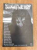 SLOWLY WE ROT Zine #16 + CD