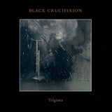 BLACK CRUCIFIXION - 2021 - Triginta CD