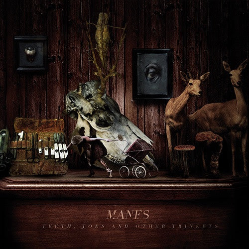 MANES - Teeth, Toes And Other Trinkets LP