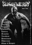 SLOWLY WE ROT Zine #07 + CD