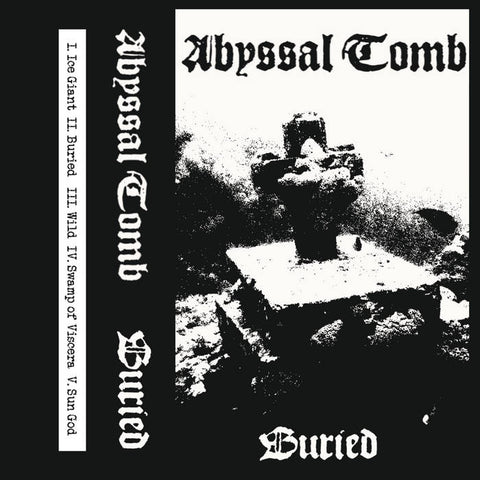 ABYSSAL TOMB (AUS) - Buried EP TAPE [PRE-ORDER]