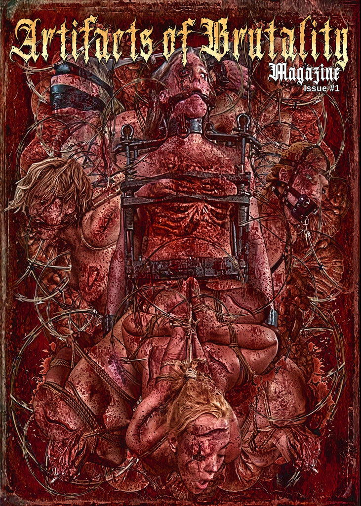 ARTIFACTS OF BRUTALITY MAGAZINE - #1