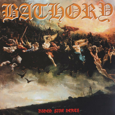 BATHORY - Blood, Fire, Death LP (2003 Reissue) [2ND HAND]