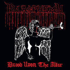 BLASPHEMY	- Blood Upon the Altar / Blood Upon the Soundspace CD (Reissue)