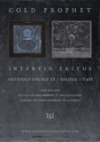 COLD PROPHET - Intentio Exitus TAPE