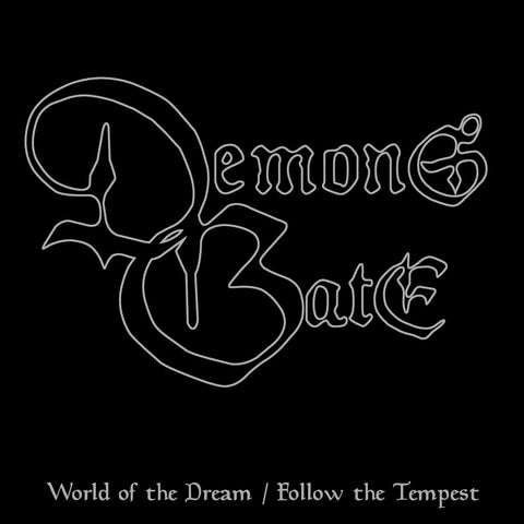 DEMONS GATE (AUS) - World of the Dream / Follow the Tempest 12”