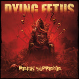 DYING FETUS - Reign Supreme CD (2022 Reissue)[SEALED]