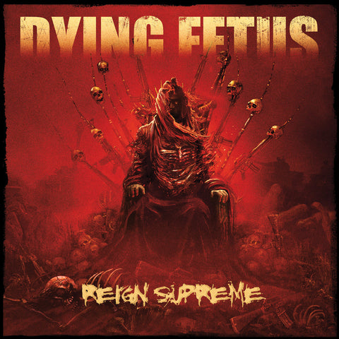 DYING FETUS - Reign Supreme CD (2022 Reissue)[SEALED]