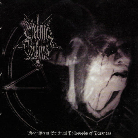 ETERNAL DARKNESS DCLXVI - Magnificent Spiritual Philosophy Of Darkness CD