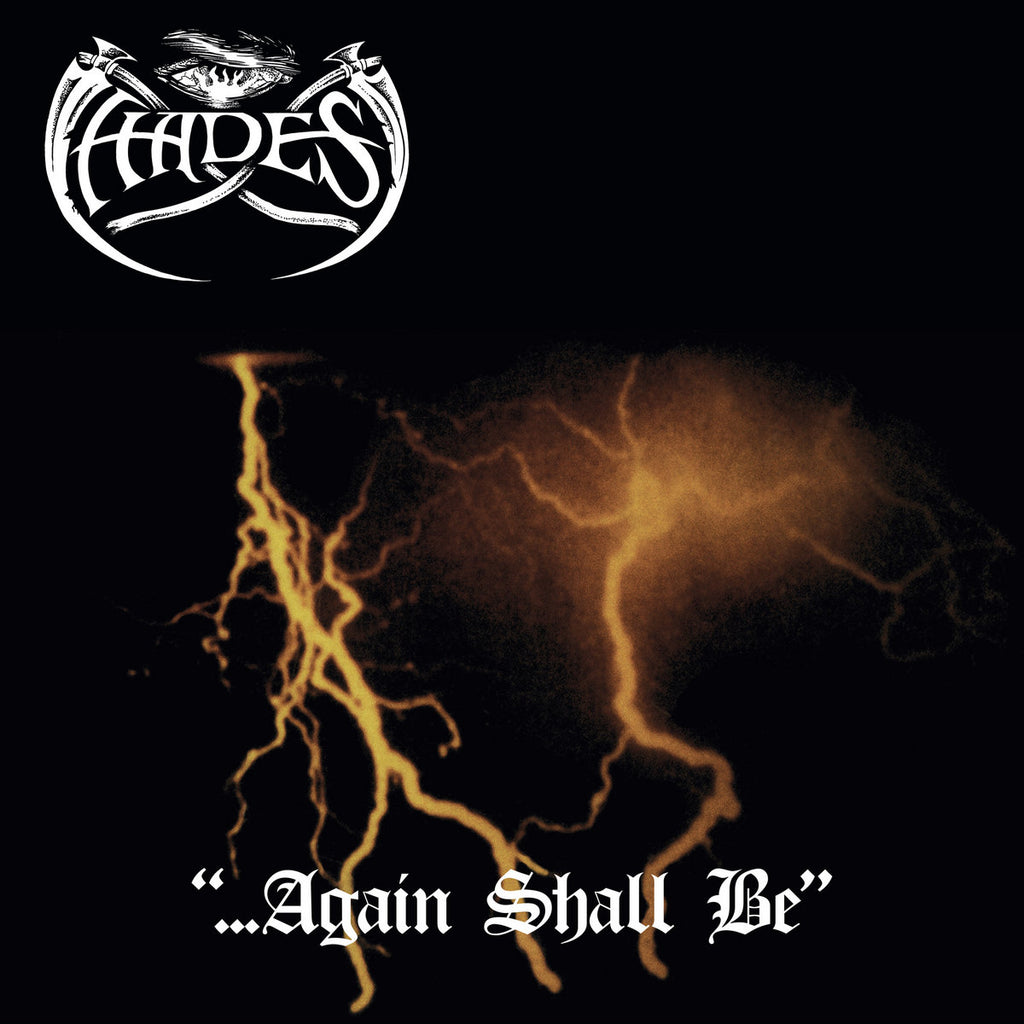 HADES - ...Again Shall Be CD (2023 NWN! Prod Reissue) [SEALED]