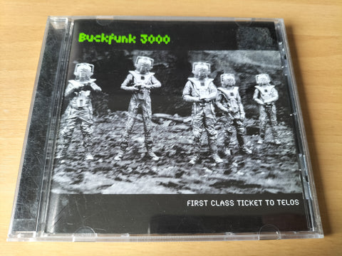 BUCKFUNK 3000 - First Class Ticket To Telos CD [2ND HAND]