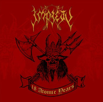 IMPIETY - 2008 - 18 Atomic Years Satanniversary LP+PD