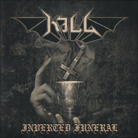 KILL - Inverted Funeral CD (2022 Reissue)