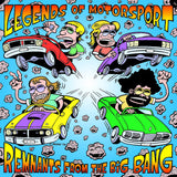LEGENDS OF MOTORSPORT (AUS) - Remnants From The Big Bang LP (2025 Reissue)[PRE-ORDER]