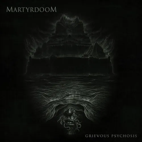 MARTYRDOOM - Grievous Psychosis CD [PRE-ORDER]