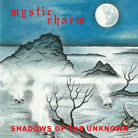 MYSTIC CHARM - Shadows of the Unknown CD (2024 Reissue) [PRE-ORDER]