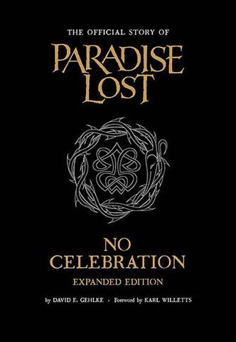 NO CELEBRATION: The Official Story of Paradise Lost - Extended Edition BOOK