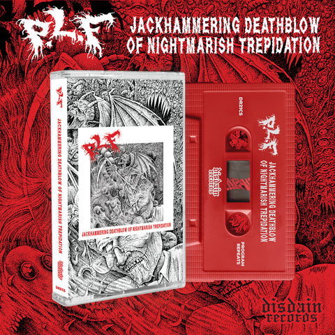P.L.F. - Jackhammering Deathblow Of Nightmarish Trepidation TAPE RED SHELL (2026 Reissue)