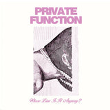 PRIVATE FUNCTION (AUS) - Whose Line Is It Anyway? (2022 Reissue)