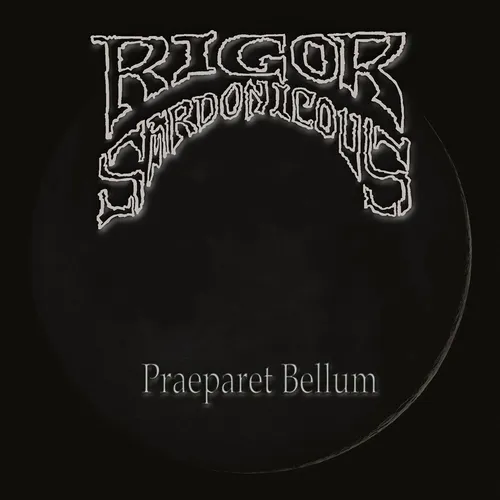 RIGOR SARDONICOUS - Praeparet Bellum CD [PRE-ORDER]