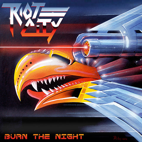 RIOT CITY - Burn the Night CD [PRE-ORDER]