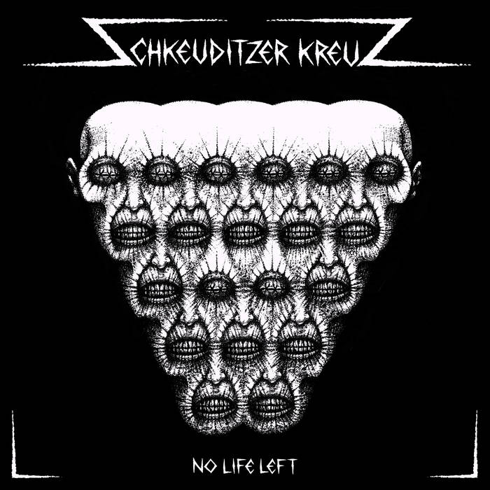 SCHKEUDITZER KREUZ (AUS) - No Life Left LP