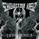 SCHKEUDITZER KREUZ (AUS) - Swan Grinder LP BLACK VINYL