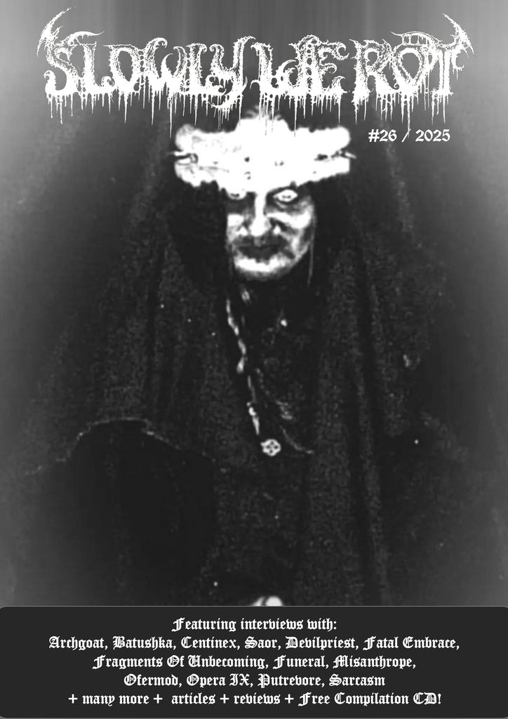 SLOWLY WE ROT Zine #26 + CD [PRE-ORDER]
