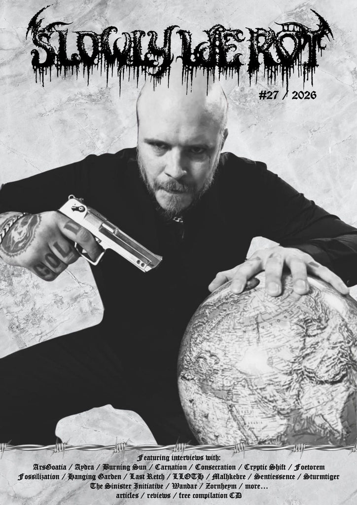 SLOWLY WE ROT Zine #27 + CD [PRE-ORDER]