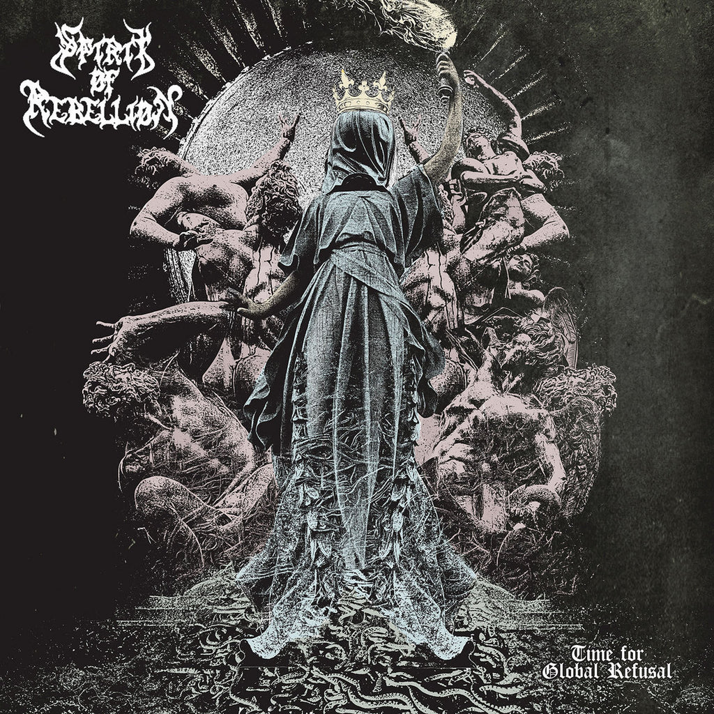 SPIRIT OF REBELLION - Time For Global Refusal CD