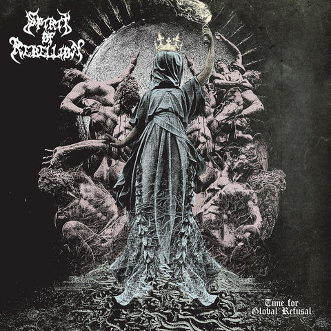 SPIRIT OF REBELLION - Time For Global Refusal CD