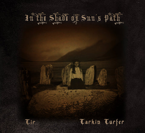 TARKIN TURFER / TIR - In the Shade of Sun’s Path TAPE + 6 x Collectors Cards