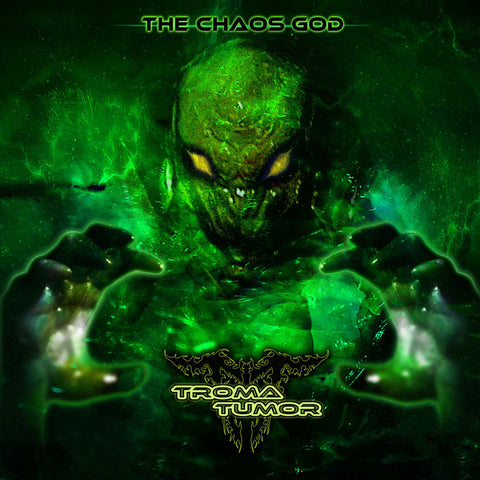 TROMA TUMOR - The Chaos God CD EP