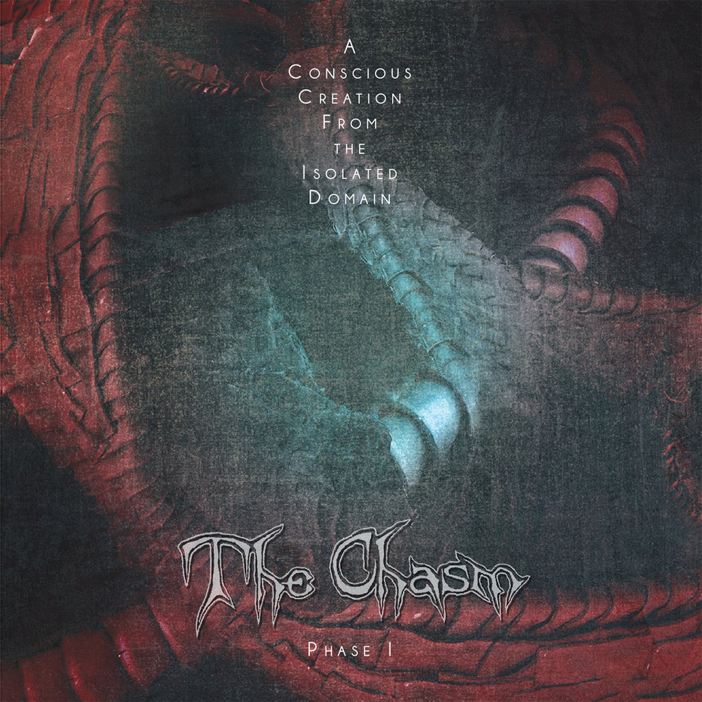 THE CHASM - A Conscious Creation From The Isolated Domain - Phase 1 2xLP