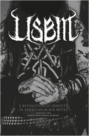 USBM: A Revolution of Identity In American Black Metal [HARDCOVER BOOK]