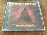 DYING FETUS - Reign Supreme CD (2022 Reissue)[SEALED]