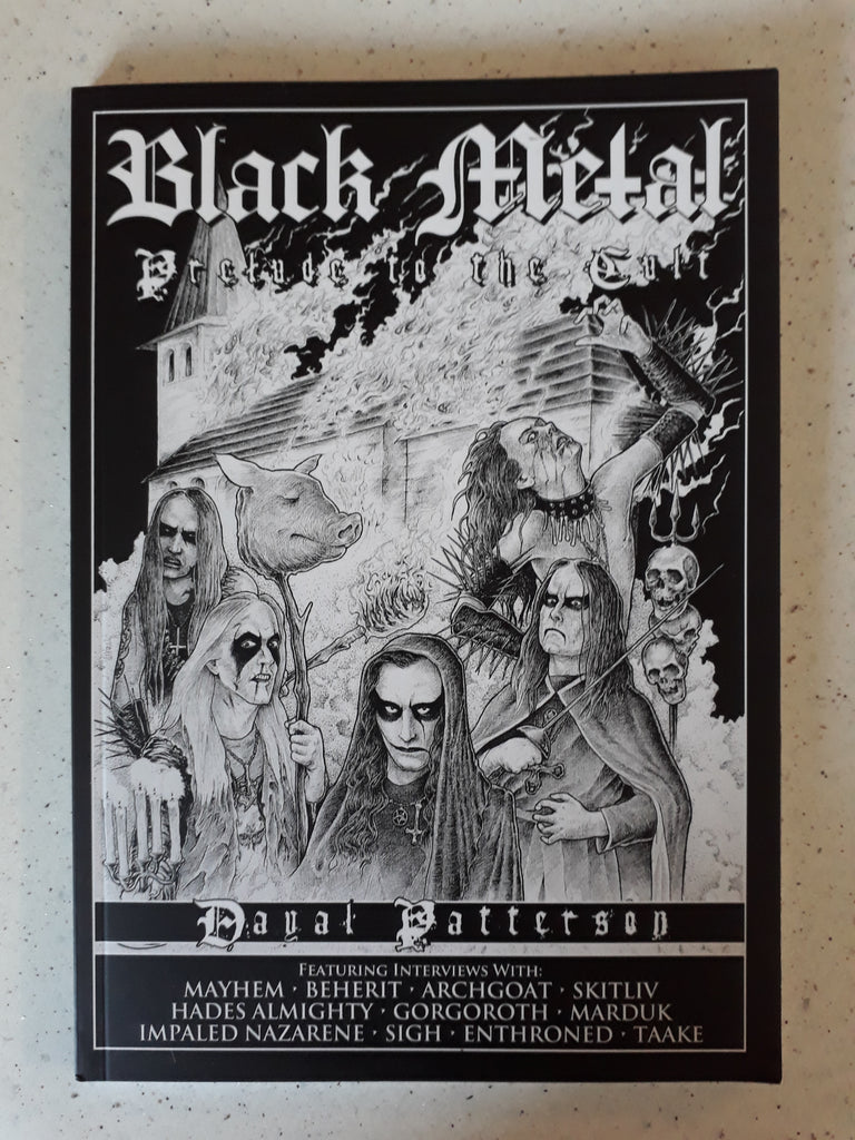 BLACK METAL:	PRELUDE TO THE CULT