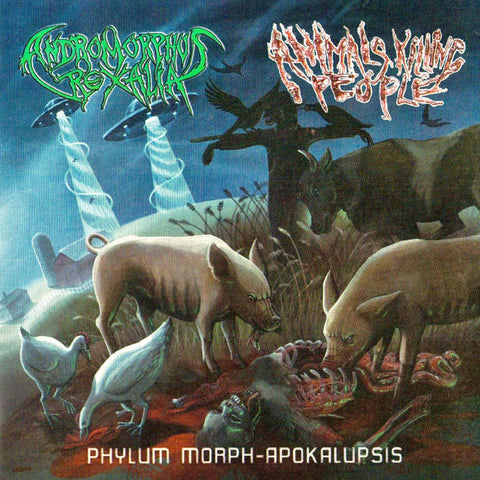 ANIMALS KILLING PEOPLE / ANDROMORPHUS REXALIA - Phylum Morph-Apokalupsis CD