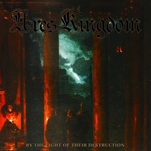ARES KINGDOM - By The Light Of Their Destruction CD