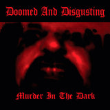 DOOMED AND DISGUSTING / SADISTIK EXEKUTION - Suspiral Demo 1991 / Murder In The Dark (BLACK vinyl) 7"