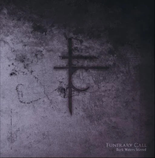 FUNERARY CALL - Dark Waters Stirred CD