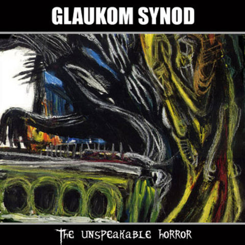 GLAUKOM SYNOD - The Unspeakable Horror CD