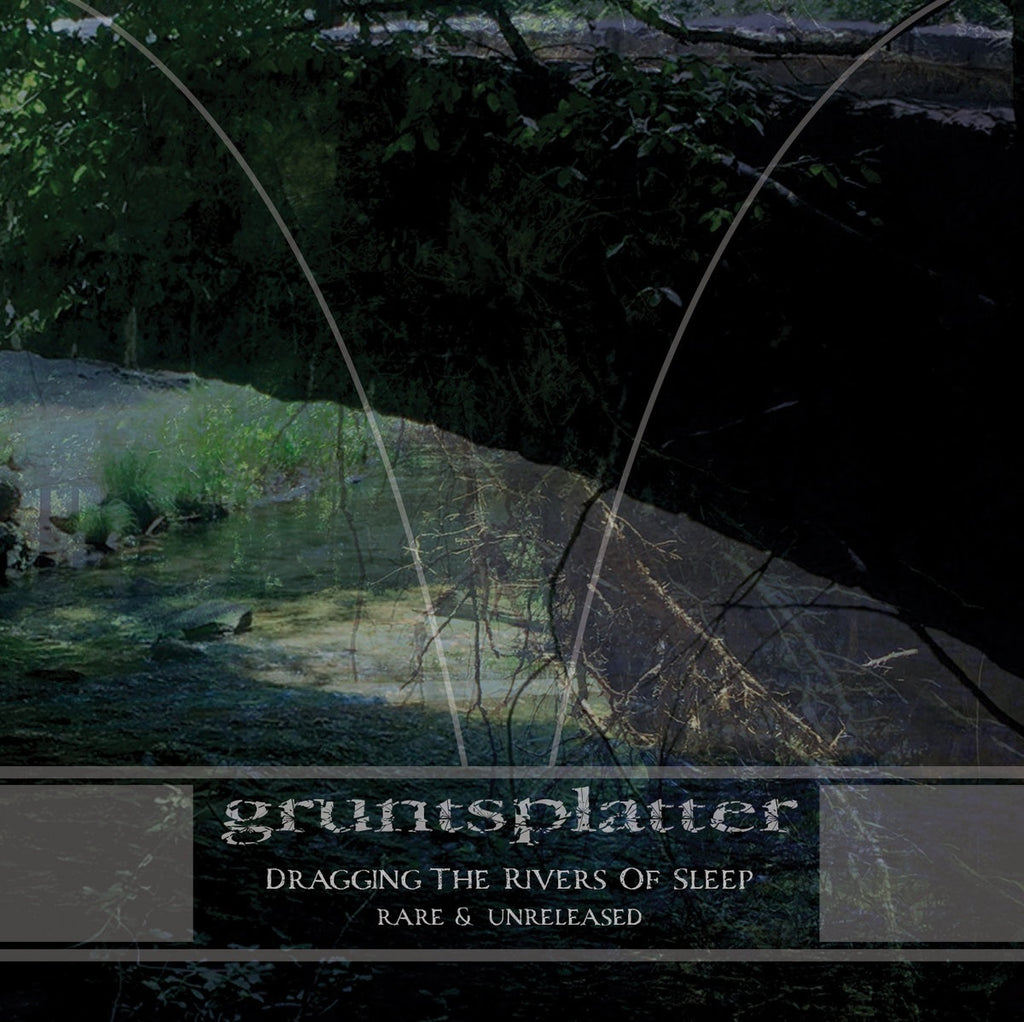 GRUNTSPLATTER - Dragging The Waters Of Sleep CD