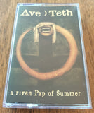 AVE TETH (NZL) - a riven Pap Of Summer TAPE