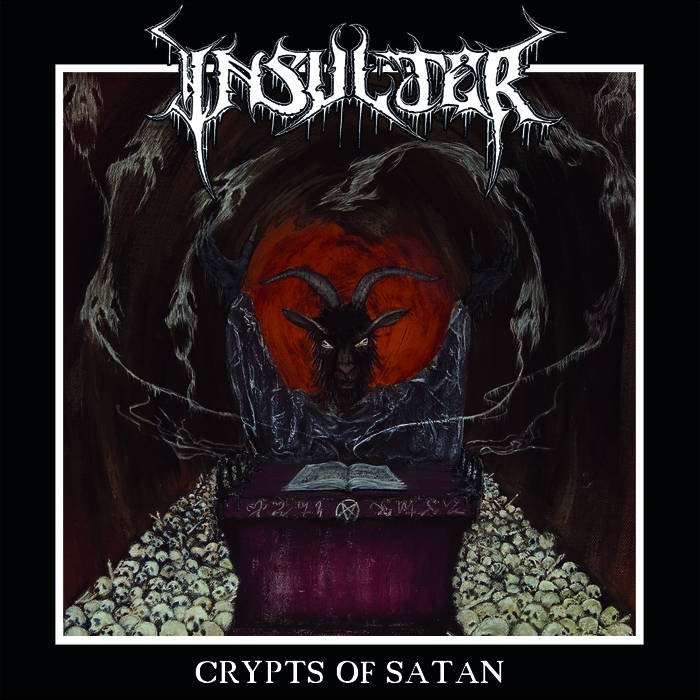 INSULTER	- Crypts Of Satan LP