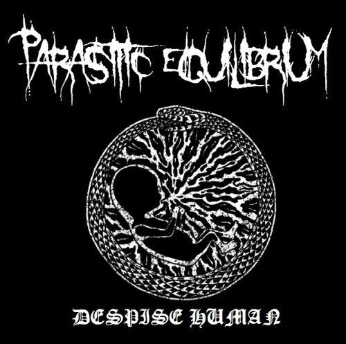PARASITIC EQUILIBRIUM (AUS) - Despise Human LP