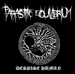 PARASITIC EQUILIBRIUM (AUS) - Despise Human LP