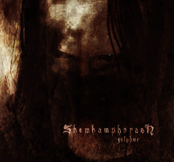 SHEMHAMPHORASH - Sulphur CD