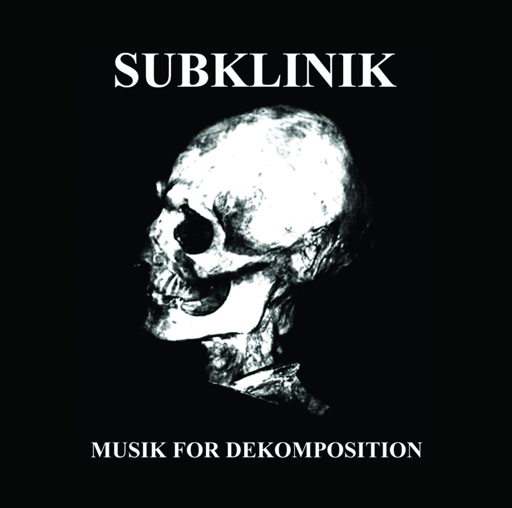 SUBKLINIK - Musik For Dekomposition CD